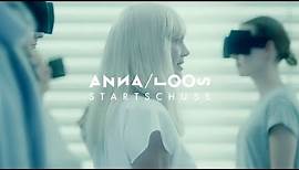 Anna Loos - Startschuss (Offizielles Video)