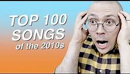 Top 100 Songs of the 2010s