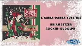 Yabba-Dabba Yuletide - The Brian Setzer Orchestra