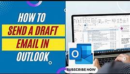 How to Send a Draft Email in Outlook (2022)