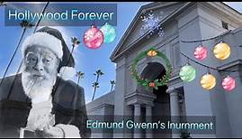 Hollywood Forever- Edmund Gwenn’s Inurnment