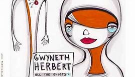 Gwyneth Herbert - So Worn Out