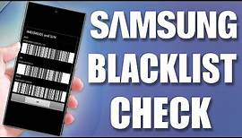 4 Ways to Check Samsung Blacklist Status by IMEI / ESN – Free Phone Blacklist IMEI Checker