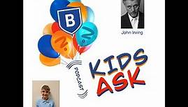 Briarwood Kids Ask: S2E4, John Irving