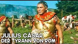 Julius Cäsar, der Tyrann von Rom | Sandalenfilm | Römer gegen Gallier | Geschichte