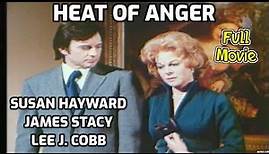 Heat of Anger (1972) Full Movie | Susan Hayward, James Stacy, Lee J. Cobb