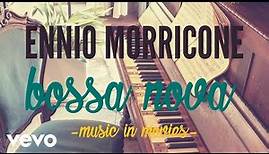 Ennio Morricone - Bossa Nova Music in Movies [High Quality Audio]