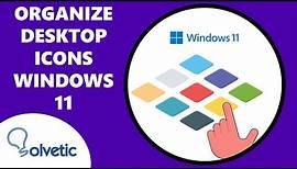 Organize Desktop Icons Windows 11 ✔️ Hide or Show