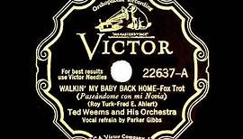 1931 HITS ARCHIVE: Walkin’ My Baby Back Home - Ted Weems (Parker Gibbs, vocal)