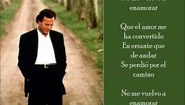 No Me Vuelvo a Enamorar - Julio Iglesias - (Lyrics)