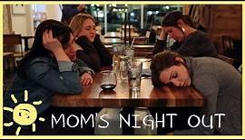 HOW TO Have an AWESOME Moms' Night Out