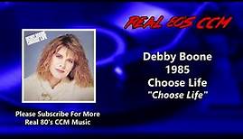 Debby Boone - Choose Life (HQ)