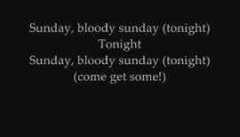 Sunday Bloody Sunday - U2 (with lyrics)