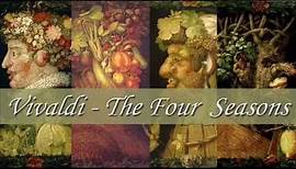 Vivaldi: The Four Seasons (Spring, Summer, Autumn, Winter - full/complete)