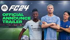 EA SPORTS FC 24 | Official Announce Trailer