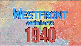 2. Weltkrieg animiert: Westfront 1940 (deutsche Version)