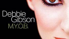 Debbie Gibson - M.Y.O.B.