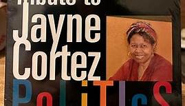 Untempered Ensemble, Bill Cole, Warren Smith, Joe Daley, Ras Moshe, Althea SullyCole, Lisette Santiago, Shayna Dulberger - Politics - Tribute to Jayne Cortez