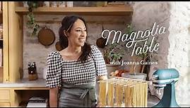 Magnolia Table with Joanna Gaines Season 7 - Official Trailer | Magnolia Network