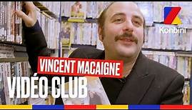 Vincent Macaigne - Vidéo Club
