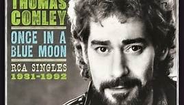 Earl Thomas Conley - Once In A Blue Moon RCA Singles 1981-1992