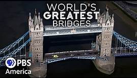 Bridges | World's Greatest Season 4 | PBS America
