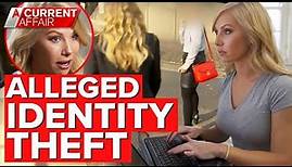 Woman tracks down her alleged identity thief | A Current Affair