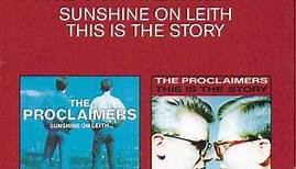 The Proclaimers - Sunshine On Leith / This Is The Story