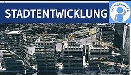 Stadtentwicklung - Stadtumbau, Urbanisierung, Gentrifizierung & City im Wandel in Deutschland - Geo