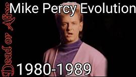 Mike Percy Evolution 1980-1989 Band: Dead or Alive