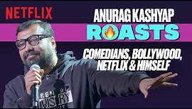 Anurag Kashyap SAVAGELY Roasts EVERYONE 🔥 | Comedy Premium League