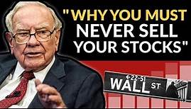 Warren Buffett: Buy Stocks And Never Sell