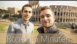 Rom in 5 Minuten | Reiseführer | Die besten Sehenswürdigkeiten
