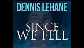 Dennis Lehane - Seit wir gefallen sind