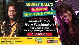 Episode #4: Windrush75 Legacy - Gary Washington - The Story of a People Called Black