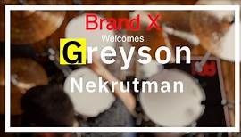 BRAND X welcomes Greyson Nekrutman!