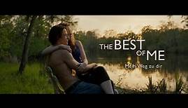 THE BEST OF ME | Offizieller deutscher Teaser