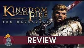 Kingdom Under Fire: The Crusaders Review