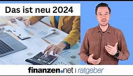 Deine Finanzen 2024 - die 5 wichtigsten Neuerungen | finanzen.net