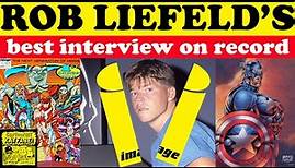 Rob Liefeld's Best, Most Candid Interview on Record.