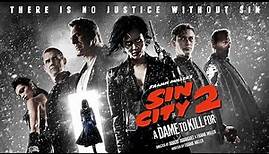 Sin City 2 - A Dame to Kill For (2014) | trailer