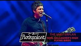 The Masterplan | Noel Gallagher's High Flying Birds live | Rockpalast 2015