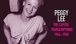 Peggy Lee’s ‘The Capitol Transcriptions 1946-1949’ Is Out Now