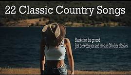 22 Classic Country Songs