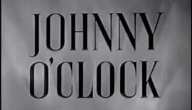 Johnny O'Clock (1947) [Film Noir] [Drama] [Crime]
