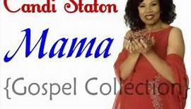 Candi Staton Mama {Gospel Collection}