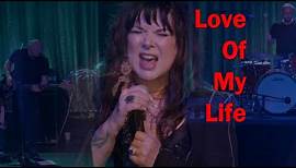 Ann Wilson - Love Of My Life (Live)