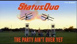 Status Quo 'The Party Ain't Over Yet' (Official Restored Video)