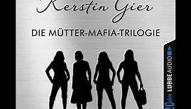 Kerstin Gier, Die Mütter-Mafia-Trilogie - Jubiläumsausgabe