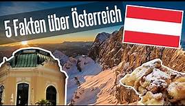 5 Fakten über Österreich